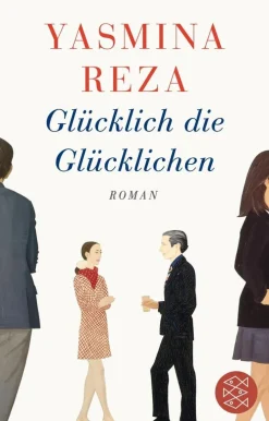 ZEIT Buchhandlung Romane<Reza, Y: Glücklich die Glücklichen