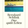 ZEIT Buchhandlung Romane<Schlink, B: Das späte Leben