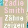 ZEIT Buchhandlung Romane<Smith, Z: Zähne zeigen