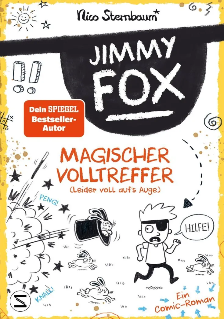 Kinder ZEIT Buchhandlung Kinderbücher Ab 9 Jahre|Bücher Für Jugendliche<Sternbaum, Nico: Jimmy Fox. Magischer Volltreffer