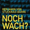 ZEIT Buchhandlung Romane<Stuckrad-Barre, Benjamin von: Noch Wach?