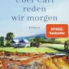 ZEIT Buchhandlung Romane<Taschler, J: Über Carl reden wir morgen