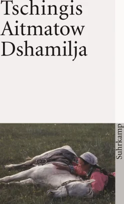 ZEIT Buchhandlung Romane<Tschingis Aitmatow: Dshamilja
