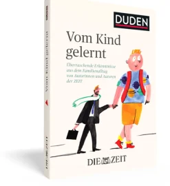 DIE ZEIT Sachbücher|Geschenkbücher<Vom Kind gelernt