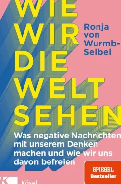 ZEIT Buchhandlung Sachbücher<von Wurmb-Seibel, Ronja: Wie wir die Welt sehen