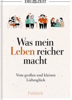 DIE ZEIT Geschenkbücher<Was mein Leben reicher macht »Liebe«