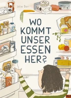 Kinder ZEIT Buchhandlung Kinderbücher Ab 6 Jahre<Wo kommt unser Essen her?