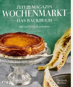ZEITmagazin Kochen & Reisen<»Wochenmarkt-Backbuch«