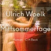 ZEIT Buchhandlung Romane<Woelk, Ulrich: Mittsommertage