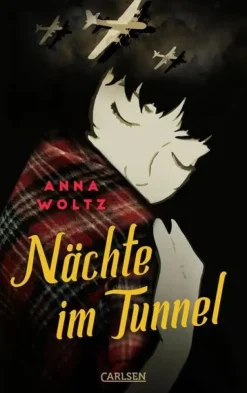 Kinder ZEIT Buchhandlung Bücher Für Jugendliche<Woltz, Anna: Nächte im Tunnel
