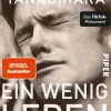 ZEIT Buchhandlung Romane<Yanagihara, Hanya: Ein wenig Leben