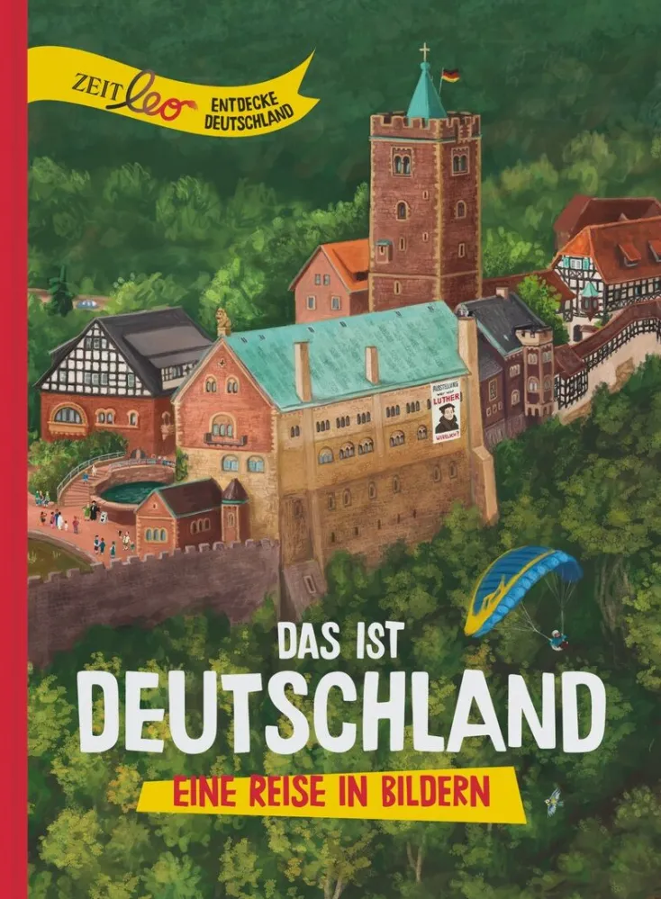 Kinder DIE ZEIT Kinderbücher Ab 6 Jahre<ZEIT LEO-Edition »Entdecke Deutschland«