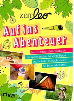 Kinder ZEIT LEO Sachbücher|Kinderbücher Ab 6 Jahre<-Outdoor-Erlebnisbuch