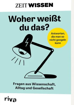 ZEIT WISSEN Sachbücher<»Woher weißt du das?«