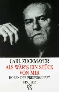ZEIT Buchhandlung Romane<Zuckmayer, Carl: Als wär's ein Stück von mir